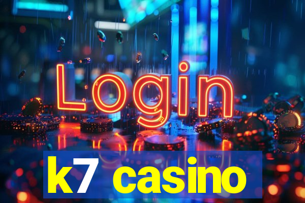 k7 casino